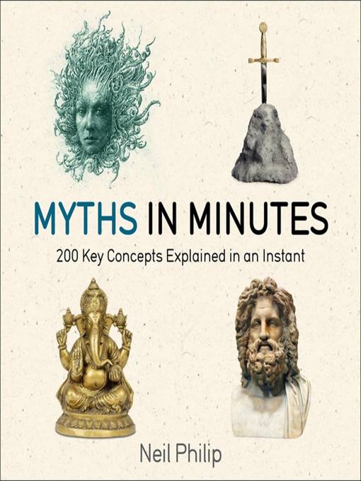 Title details for Myths in Minutes by Neil Philip - Available